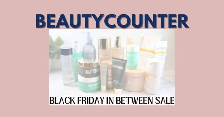 The Beautycounter Black Friday In Between Sale is Here!
