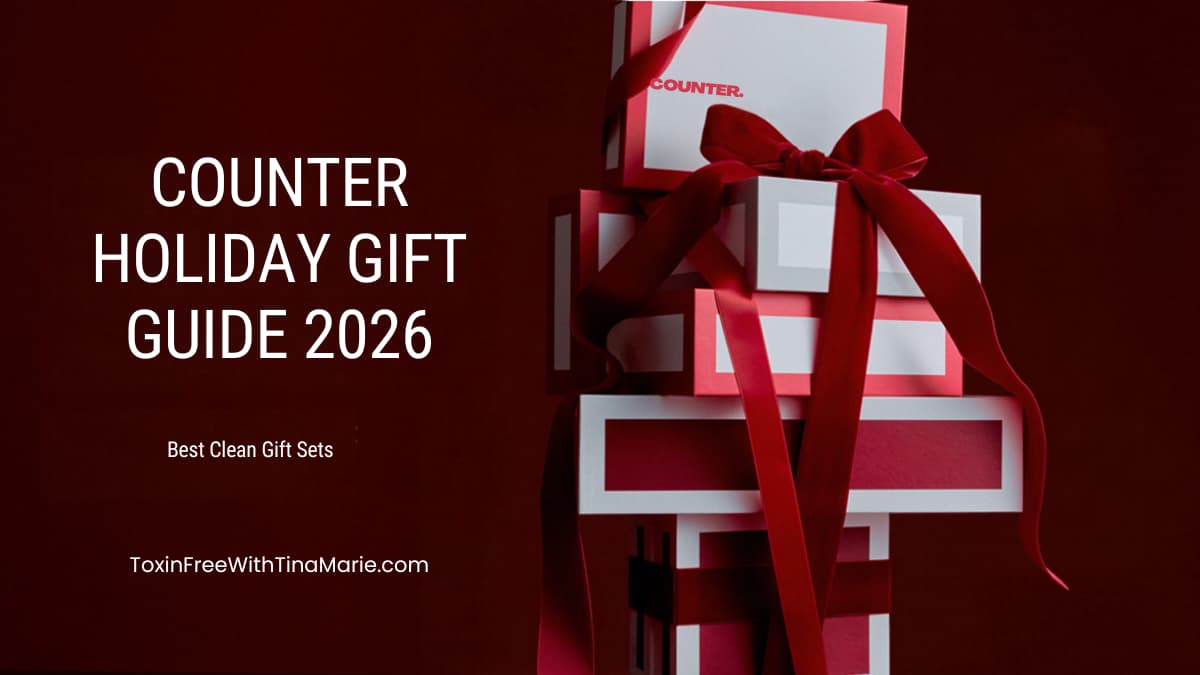 Counter gift boxes with ribbons and text: Counter Holiday Gift Guide 2026 Best CLean Gift Sets Toxin-Free With Tina Marie dot com